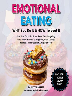 cover image of EMOTIONAL EATING--WHY You Do It & HOW to Beat It